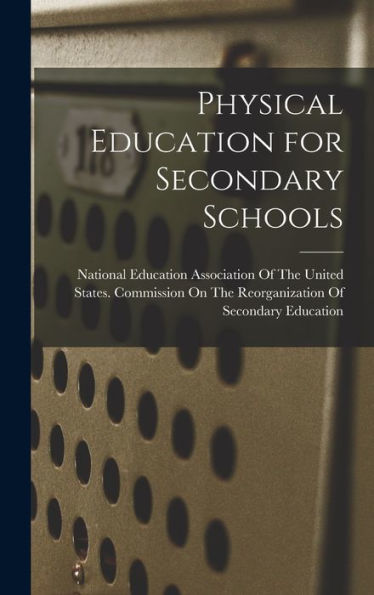 Physical Education For Secondary Schools - 9781018512594