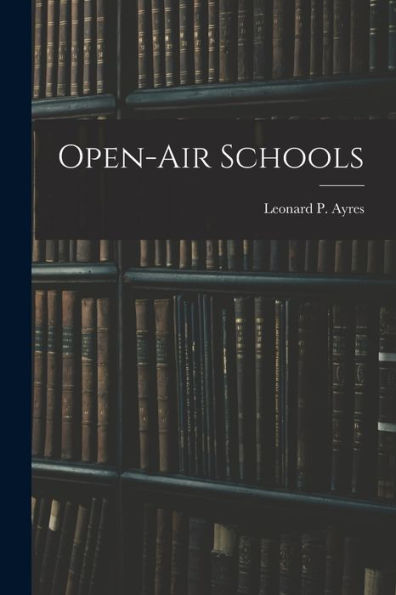 Open-Air Schools - 9781018514284