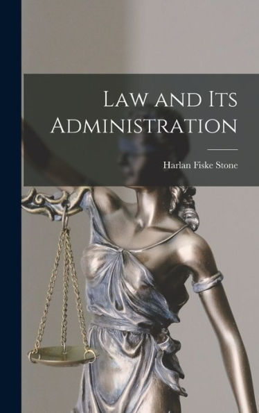Law And Its Administration - 9781018530307