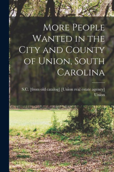 More People Wanted In The City And County Of Union, South Carolina - 9781018531595