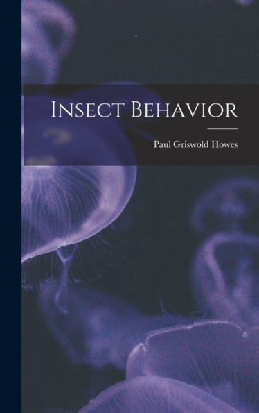 Insect Behavior - 9781018535081