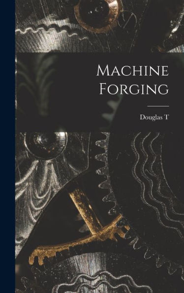 Machine Forging - 9781018538150