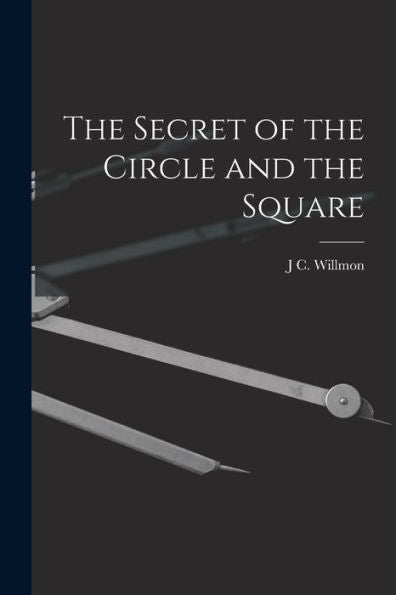 The Secret Of The Circle And The Square - 9781018543239
