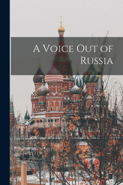A Voice Out Of Russia - 9781018544441