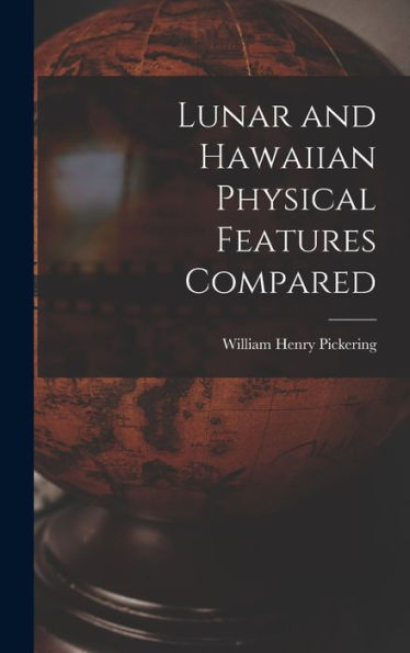 Lunar And Hawaiian Physical Features Compared - 9781018547442