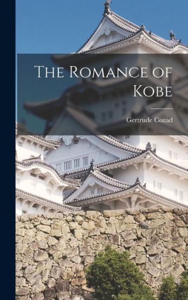 The Romance Of Kobe - 9781018553283