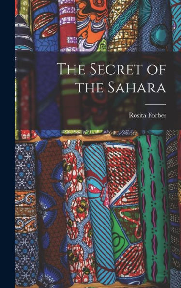 The Secret Of The Sahara - 9781018554853