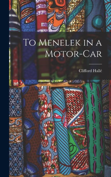 To Menelek In A Motor-Car