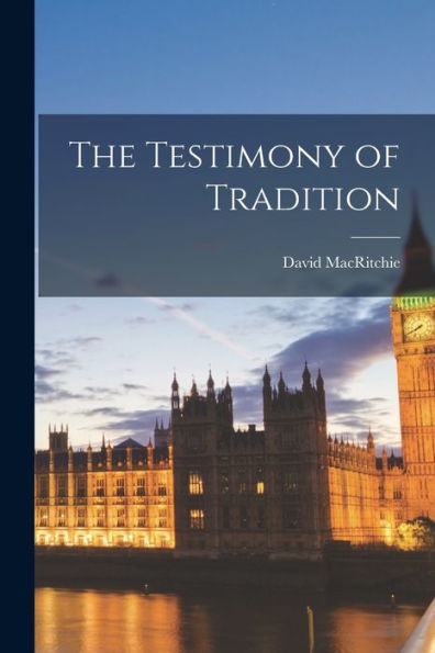 The Testimony Of Tradition