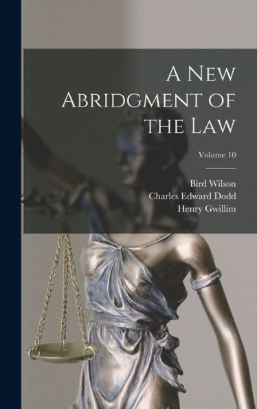 A New Abridgment Of The Law; Volume 10 - 9781018568195
