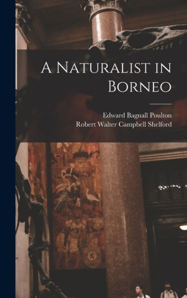 A Naturalist In Borneo - 9781018573403