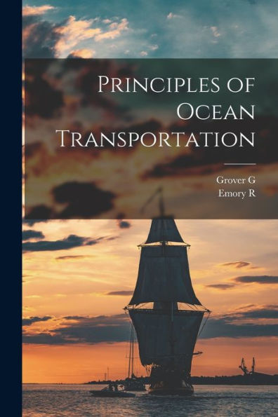 Principles Of Ocean Transportation - 9781018574974