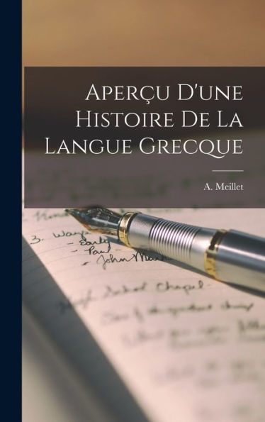 Aperçu D'Une Histoire De La Langue Grecque (French Edition) - 9781018575636