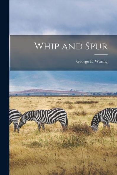 Whip And Spur - 9781018585475
