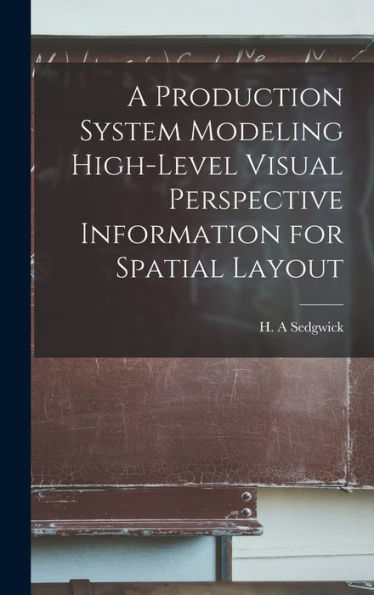 A Production System Modeling High-Level Visual Perspective Information For Spatial Layout - 9781018593654