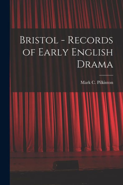 Bristol - Records Of Early English Drama - 9781018595016