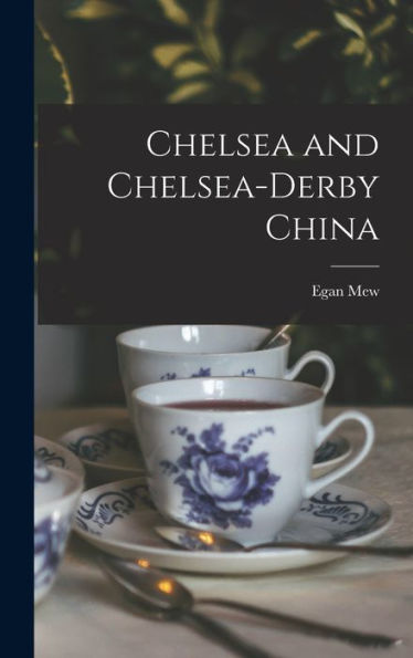 Chelsea And Chelsea-Derby China - 9781018596051