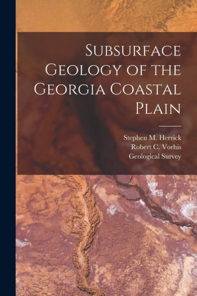 Subsurface Geology Of The Georgia Coastal Plain - 9781018596563
