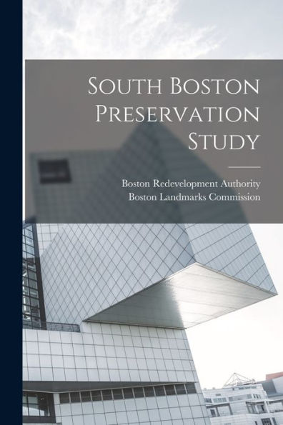 South Boston Preservation Study - 9781018596808