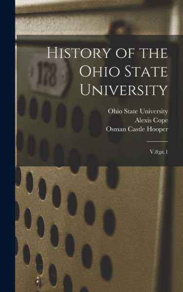 History Of The Ohio State University: V.8;Pt.1 - 9781018598543