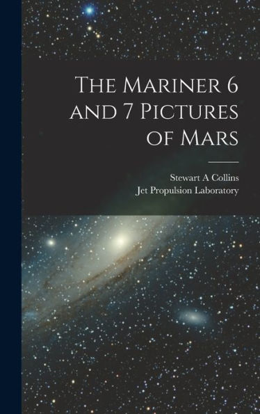 The Mariner 6 And 7 Pictures Of Mars - 9781018600154