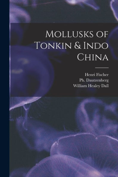Mollusks Of Tonkin & Indo China