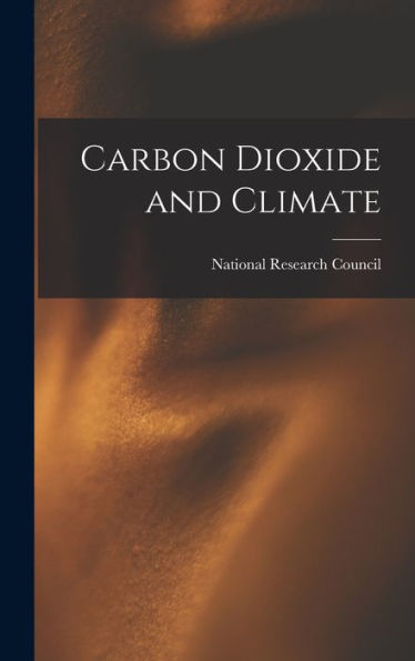 Carbon Dioxide And Climate - 9781018605364