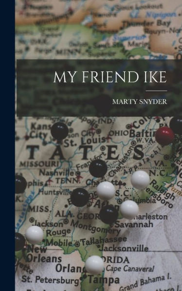 My Friend Ike - 9781018607252