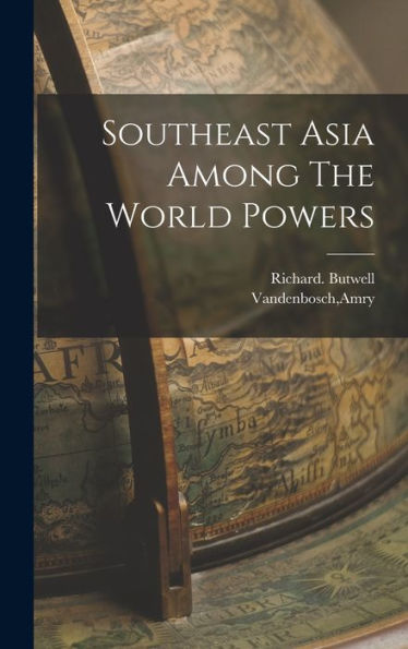 Southeast Asia Among The World Powers - 9781018607801