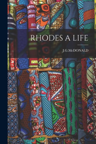 Rhodes A Life - 9781018612126