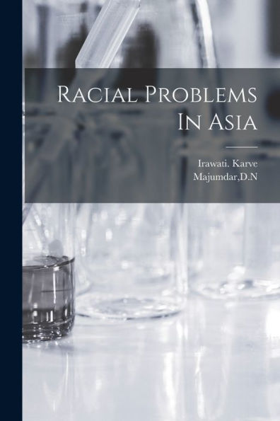 Racial Problems In Asia - 9781018612539