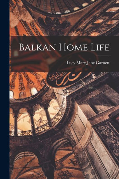 Balkan Home Life - 9781018615868