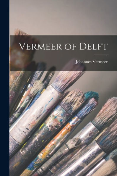 Vermeer Of Delft - 9781018617237