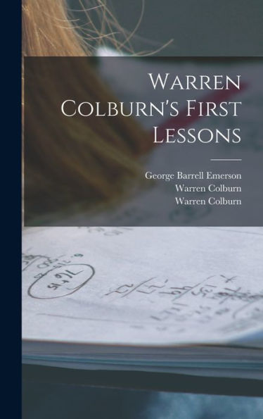 Warren Colburn's First Lessons - 9781018627328