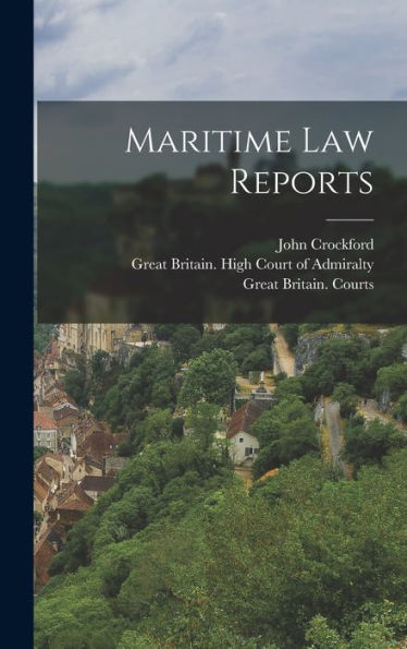 Maritime Law Reports - 9781018629568