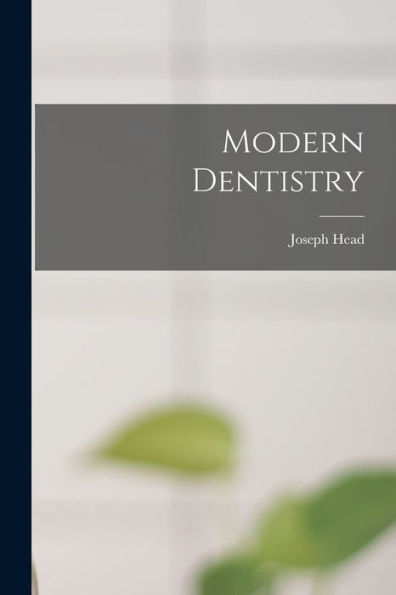 Modern Dentistry - 9781018671819