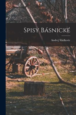 Spisy Básnické (Slovak Edition)
