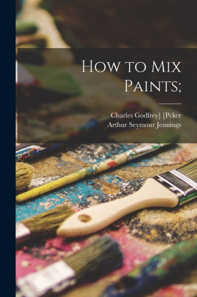 How To Mix Paints;