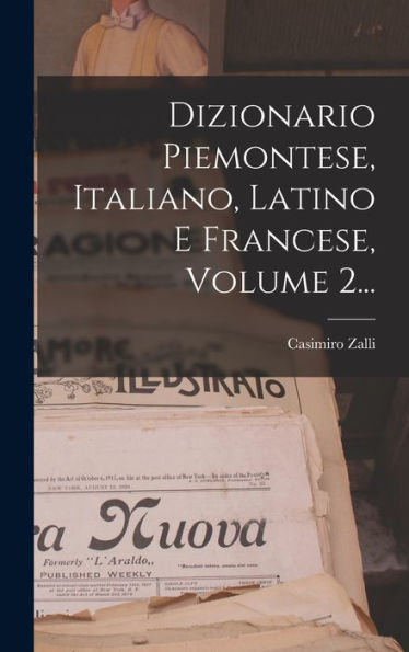 Dizionario Piemontese, Italiano, Latino E Francese, Volume 2... (Italian Edition) - 9781018745671