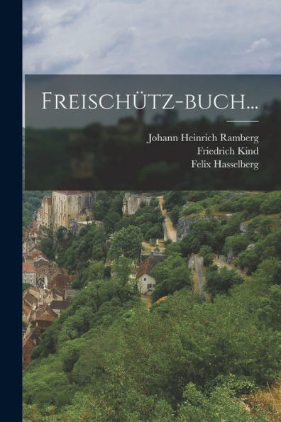 Freischütz-Buch... (German Edition) - 9781018751603