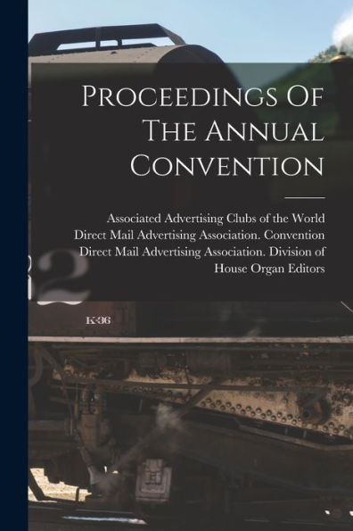Proceedings Of The Annual Convention - 9781018771724