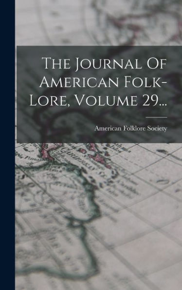 The Journal Of American Folk-Lore, Volume 29... (Spanish Edition) - 9781018808307