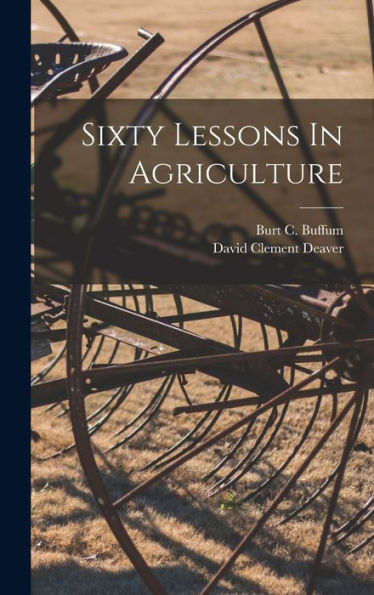 Sixty Lessons In Agriculture - 9781018809083