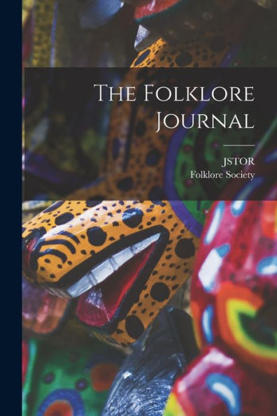 The Folklore Journal - 9781018813691
