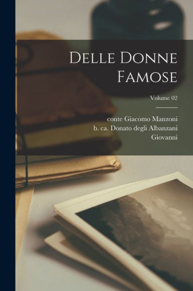 Delle Donne Famose; Volume 02 (Italian Edition)