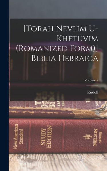 [Torah Nevi'Im U-Khetuvim (Romanized Form)] Biblia Hebraica; Volume 2 - 9781018855110