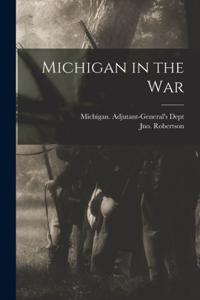 Michigan In The War - 9781018855752