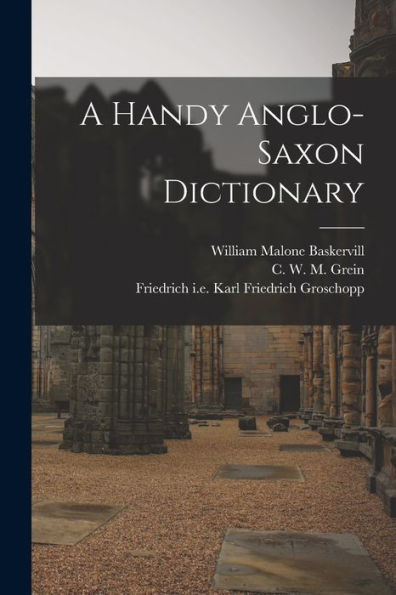 A Handy Anglo-Saxon Dictionary - 9781018857992