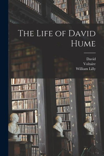The Life Of David Hume - 9781018859736