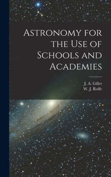 Astronomy For The Use Of Schools And Academies - 9781018867533